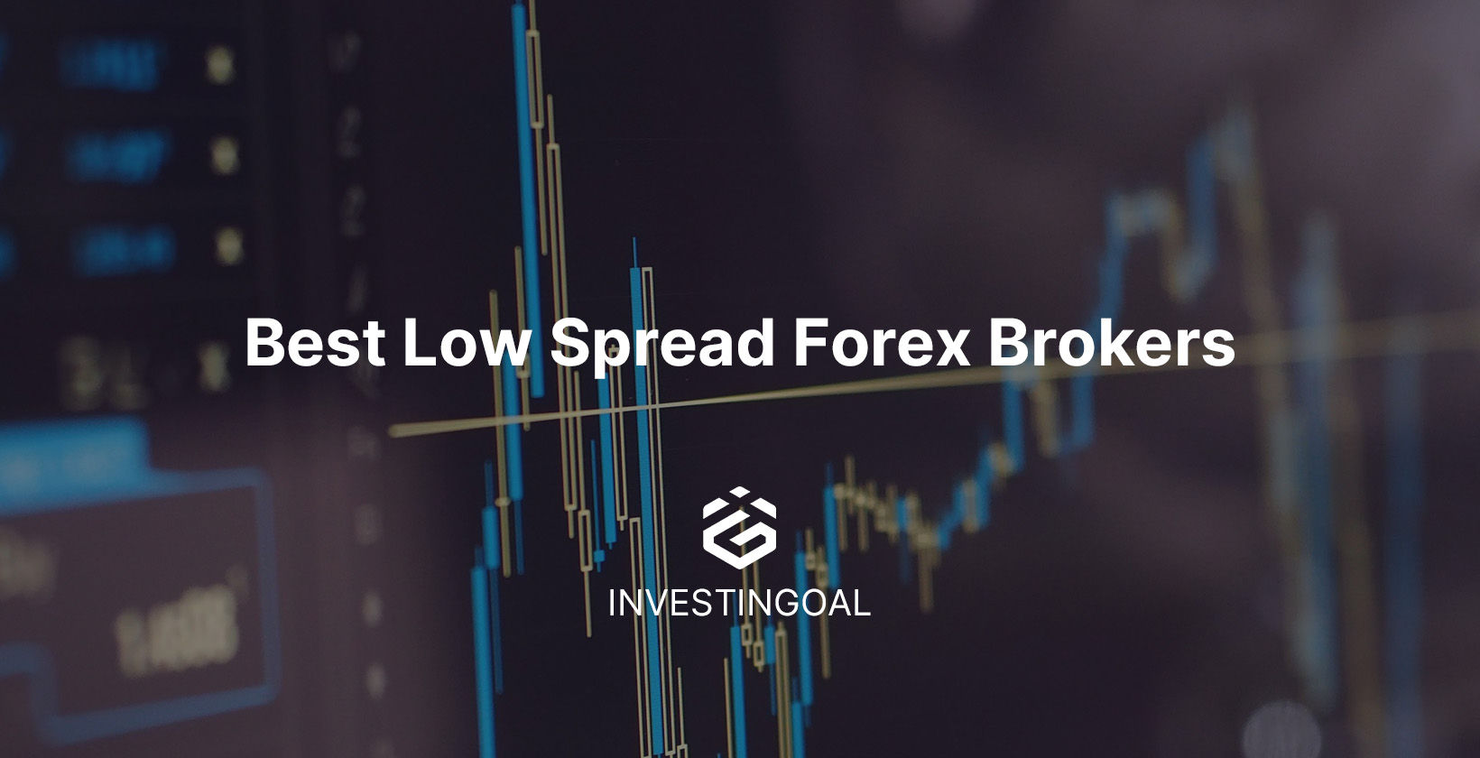 10 Best Low Spread Forex Brokers (2025)