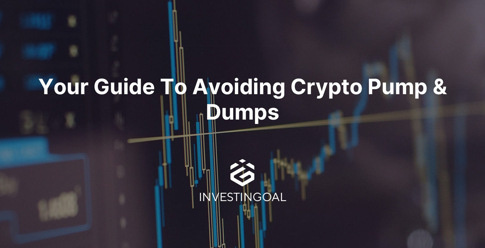 Your Guide To Avoiding Crypto Pump and Dumps