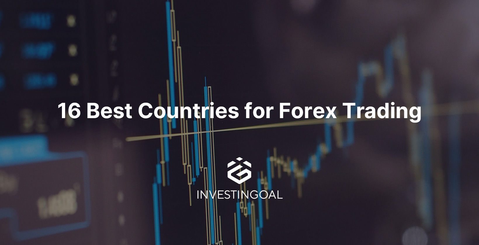 16 Best Countries for Forex Trading