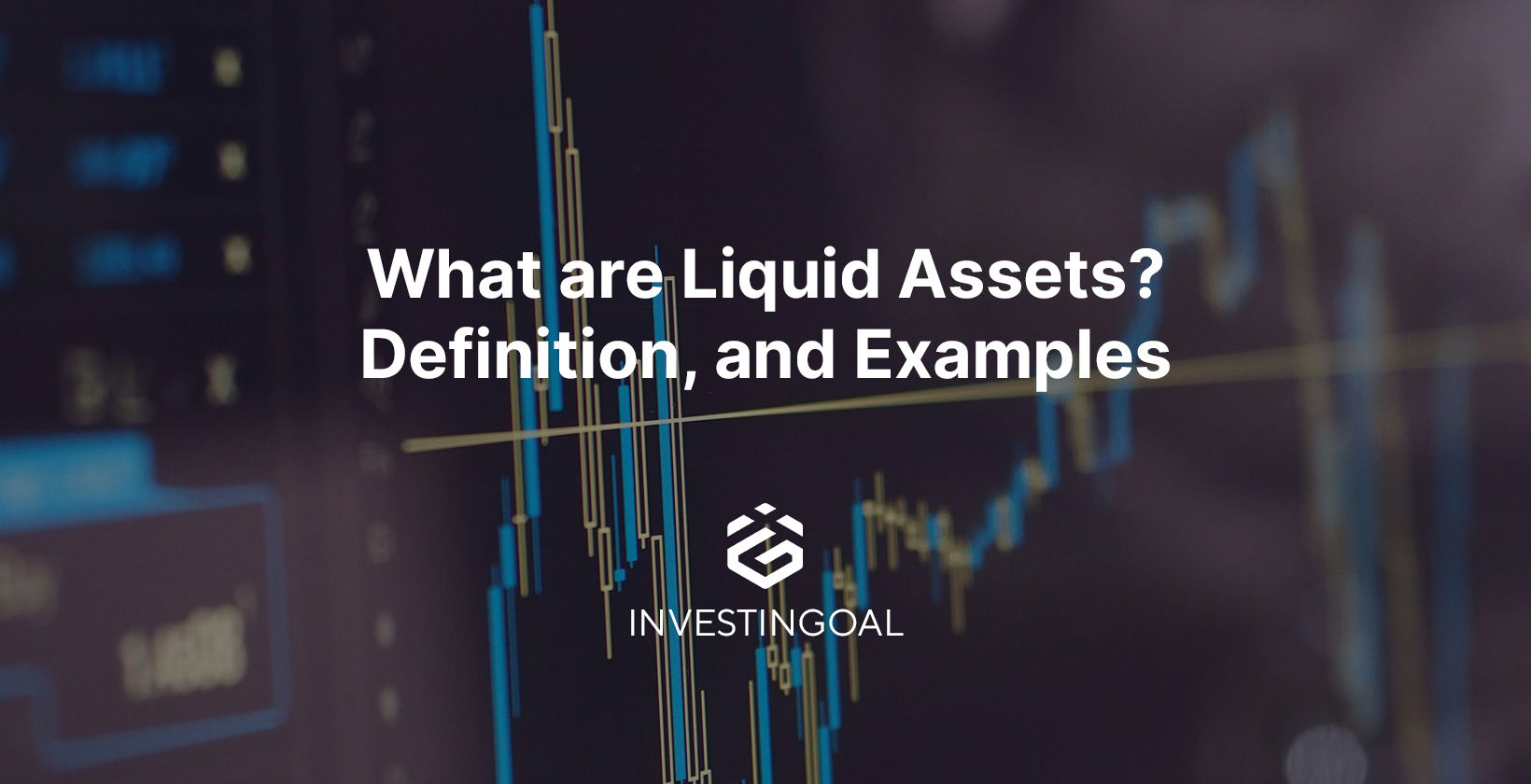 What are Liquid Assets? Definition, and Examples