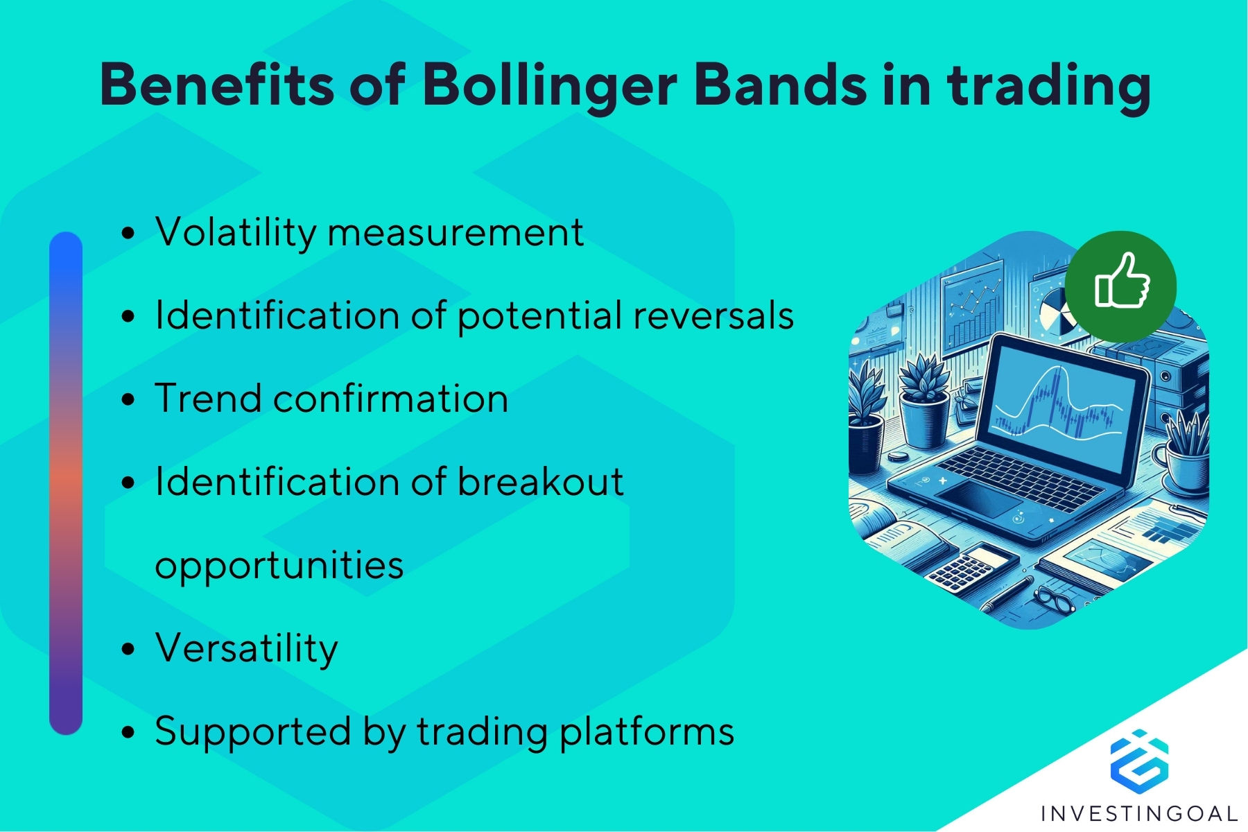 What are the benefits of Bollinger Bands