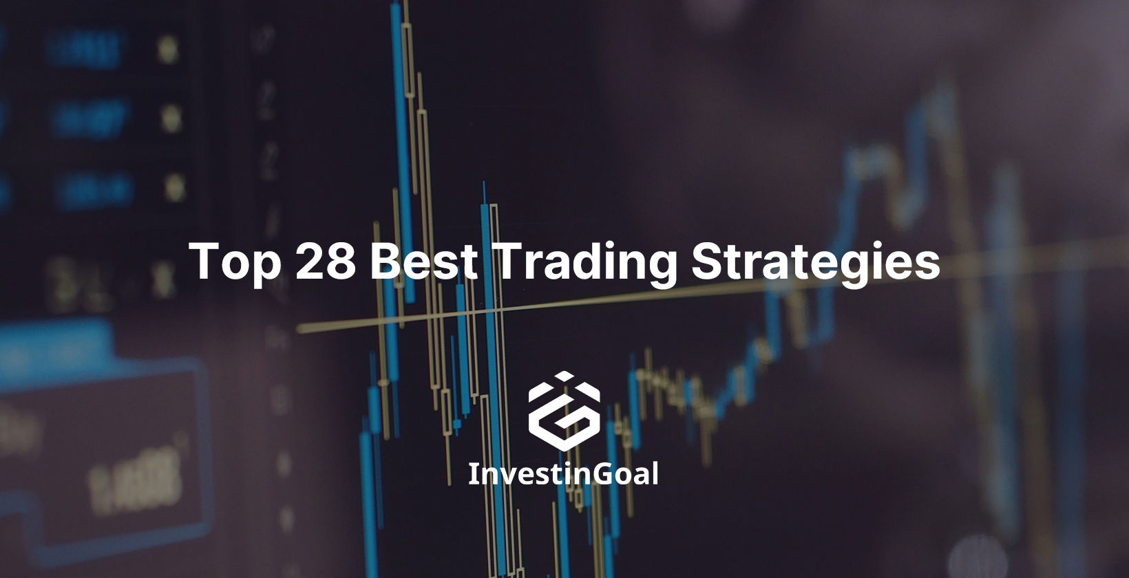 Top 28 Best Trading Strategies